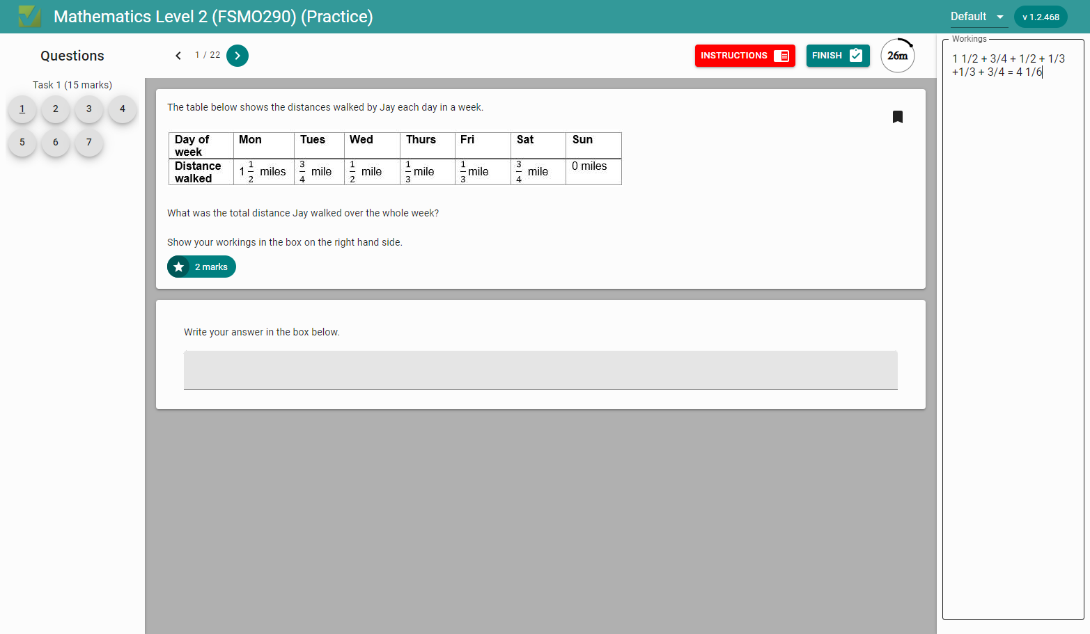 Type your calculations in the box on the right, this will be marked by the examiner so make sure it makes sense!