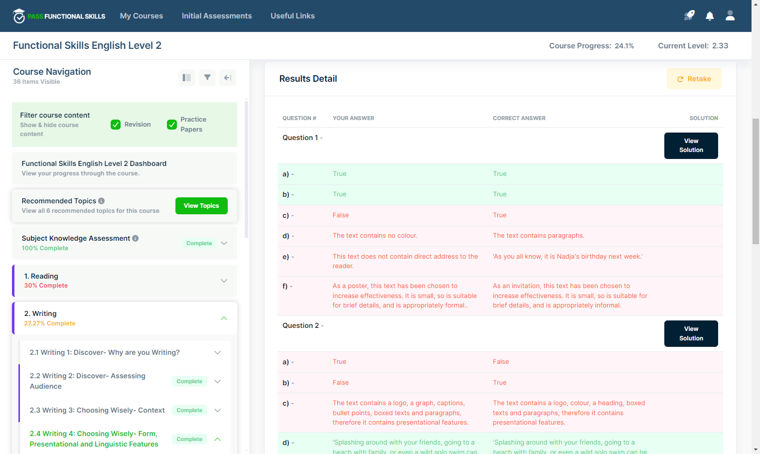 By scrolling down, you can see all the answers you gave and go back to view solutions.
