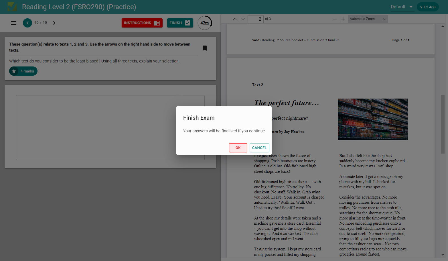 Click on OK, to submit. If you have left a question blank you will receive another message that will ask you if you are sure you have completed 100% of the exam.