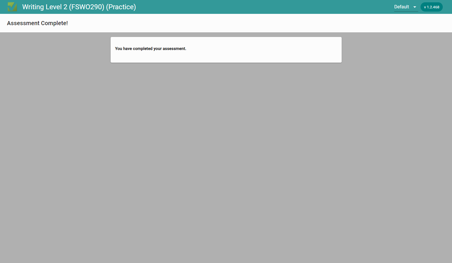  You will see the message once you have submitted your exam.