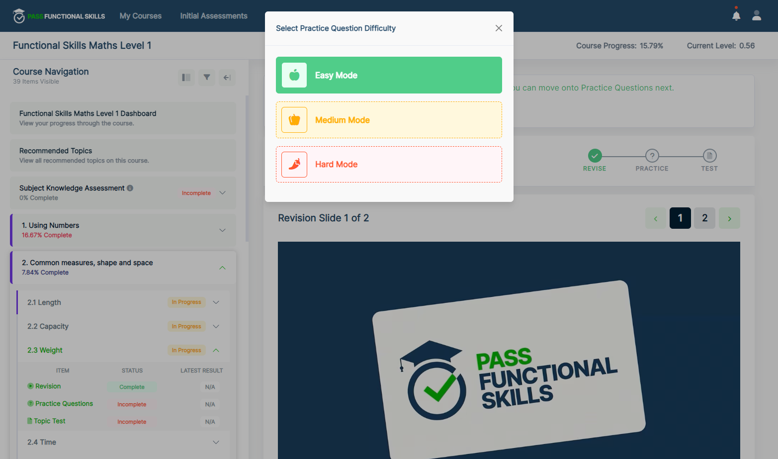 Choose a difficulty for your practice questions, you can go back in and try different difficulties once you have tried one.